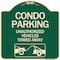 Signmission Condo Parking Unauthorized Vehicles Towed Away Heavy-Gauge Aluminum Sign, 18" x 18", G-1818-24238 A-DES-G-1818-24238 - alternate 1